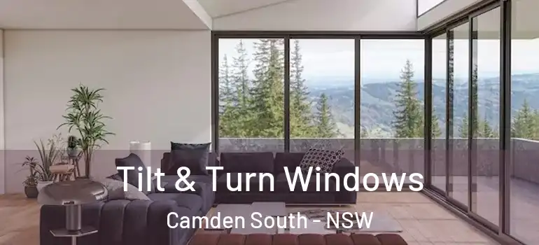 Tilt & Turn Windows Camden South - NSW