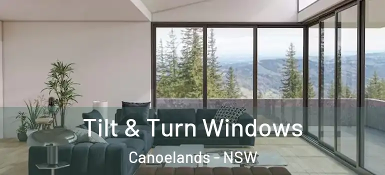  Tilt & Turn Windows Canoelands - NSW