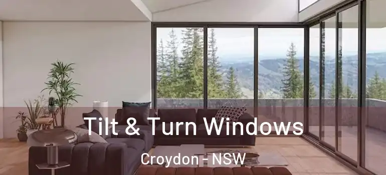  Tilt & Turn Windows Croydon - NSW