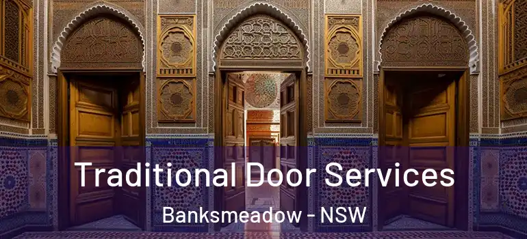Traditional Door Services Banksmeadow - NSW