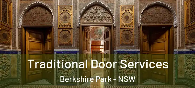  Traditional Door Services Berkshire Park - NSW