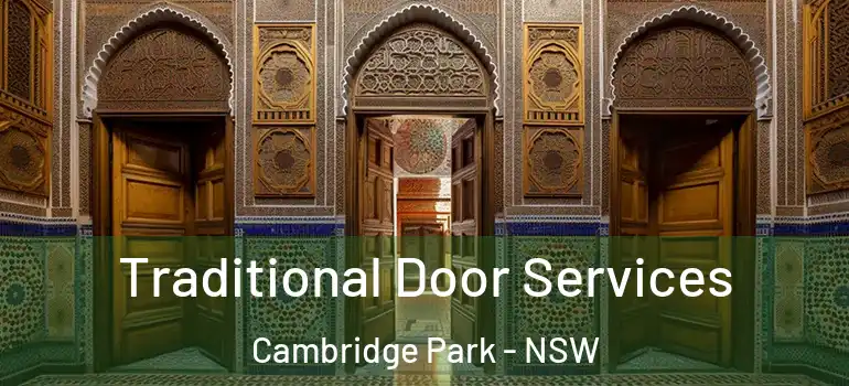  Traditional Door Services Cambridge Park - NSW