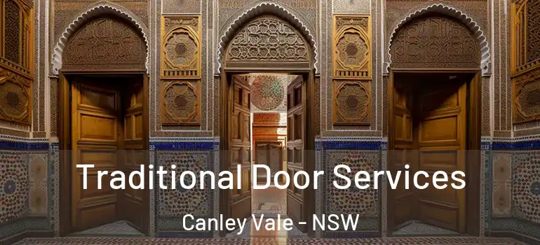 Traditional Door Services Canley Vale - NSW