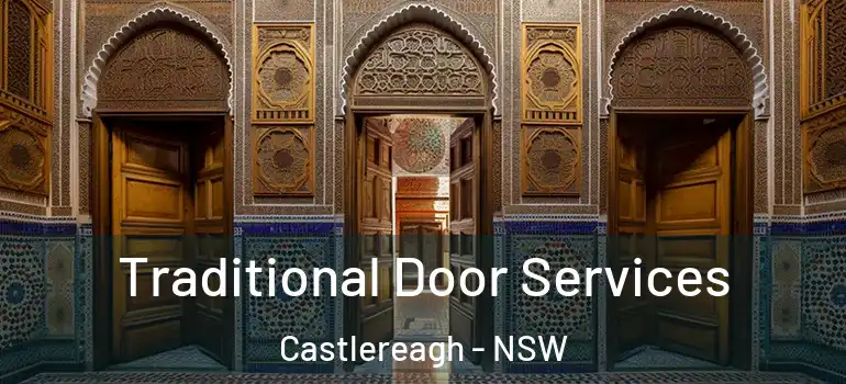 Traditional Door Services Castlereagh - NSW