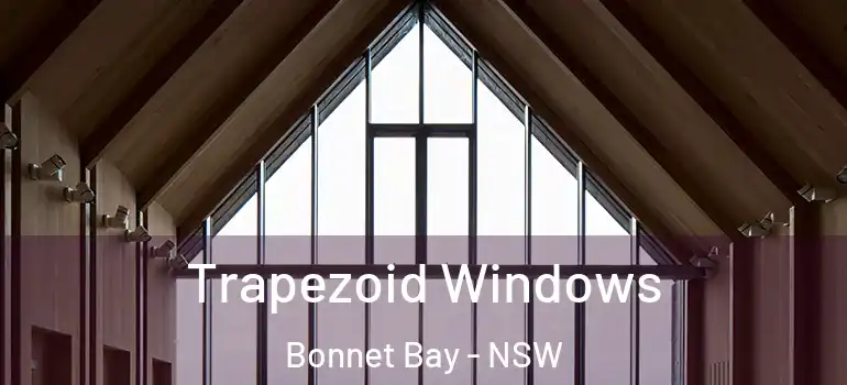 Trapezoid Windows Bonnet Bay - NSW
