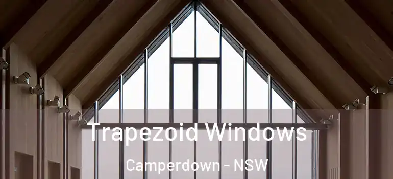 Trapezoid Windows Camperdown - NSW