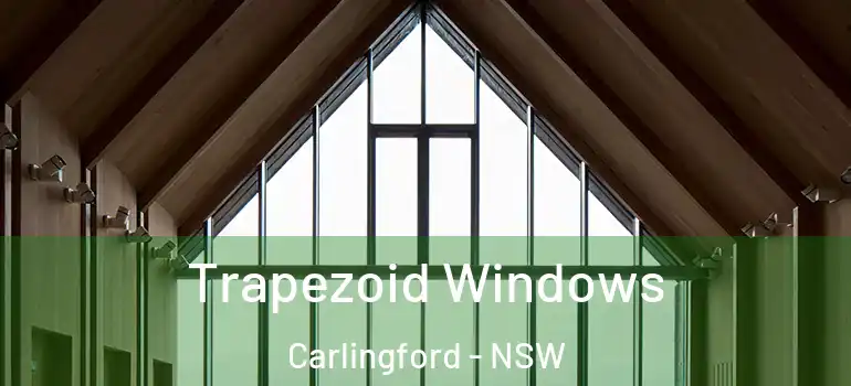Trapezoid Windows Carlingford - NSW