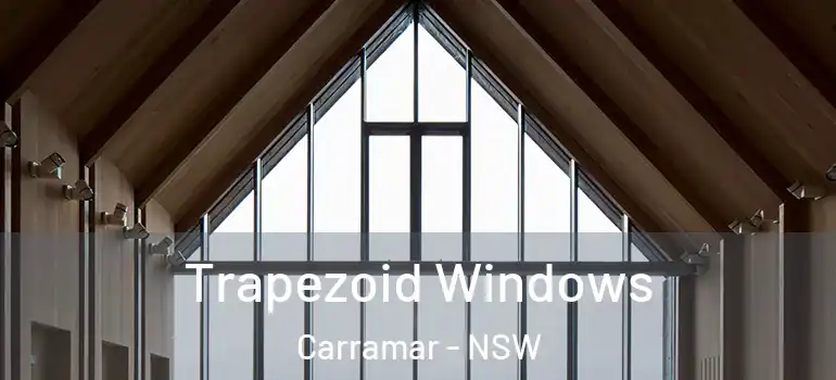 Trapezoid Windows Carramar - NSW