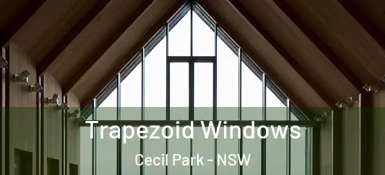 Trapezoid Windows Cecil Park - NSW