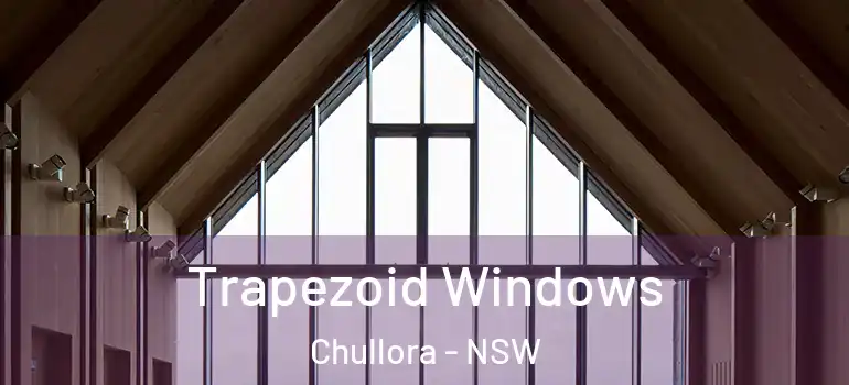 Trapezoid Windows Chullora - NSW