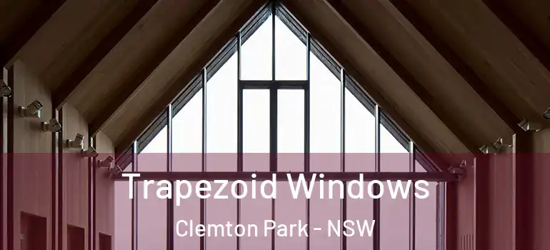 Trapezoid Windows Clemton Park - NSW