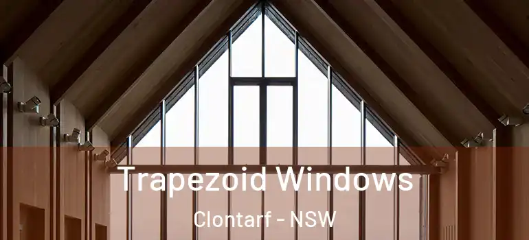 Trapezoid Windows Clontarf - NSW