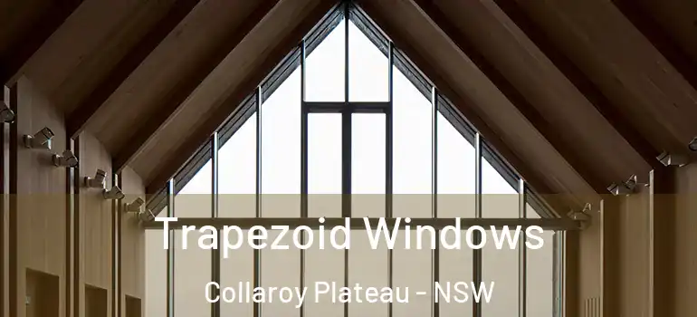 Trapezoid Windows Collaroy Plateau - NSW