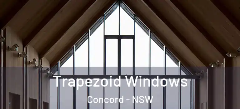 Trapezoid Windows Concord - NSW