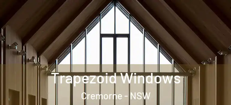 Trapezoid Windows Cremorne - NSW