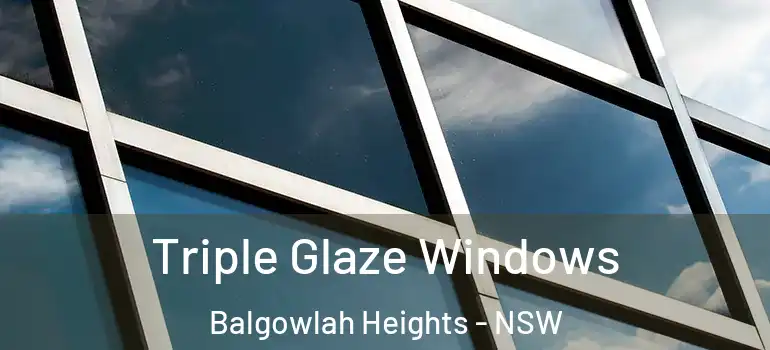  Triple Glaze Windows Balgowlah Heights - NSW