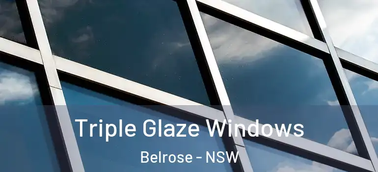 Triple Glaze Windows Belrose - NSW