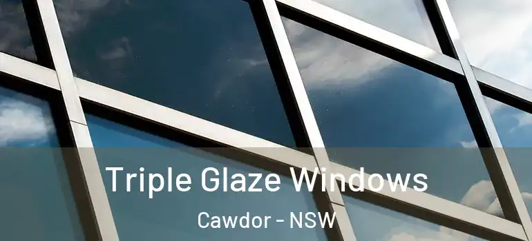  Triple Glaze Windows Cawdor - NSW