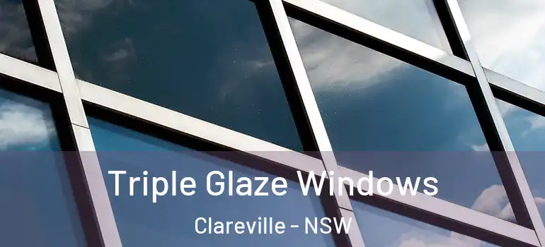  Triple Glaze Windows Clareville - NSW