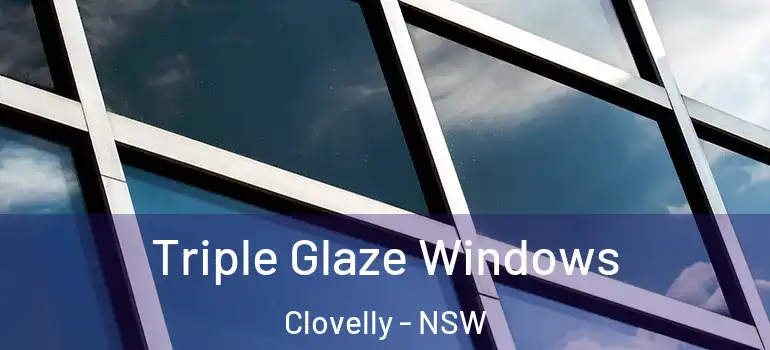 Triple Glaze Windows Clovelly - NSW