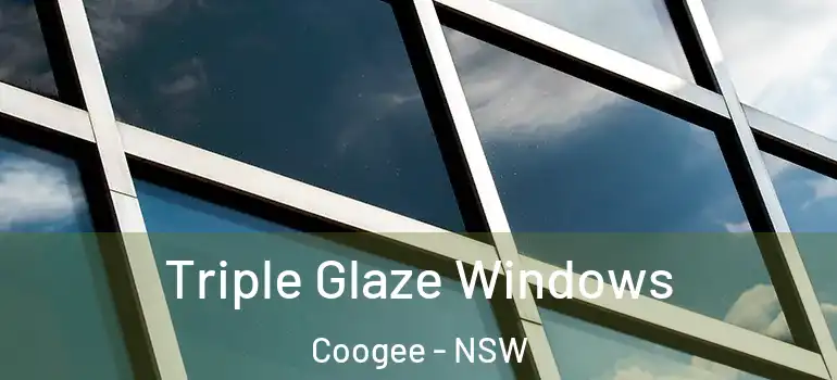 Triple Glaze Windows Coogee - NSW