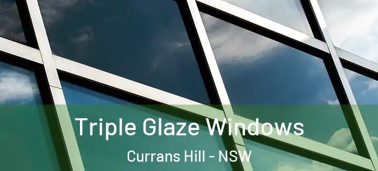 Triple Glaze Windows Currans Hill - NSW