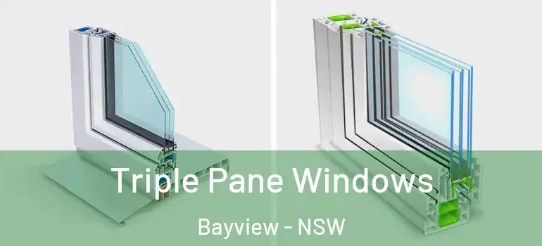 Triple Pane Windows Bayview - NSW
