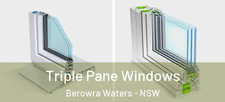 Triple Pane Windows Berowra Waters - NSW