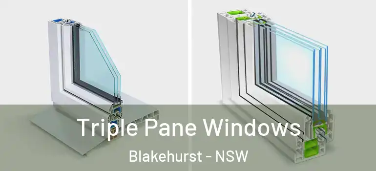 Triple Pane Windows Blakehurst - NSW