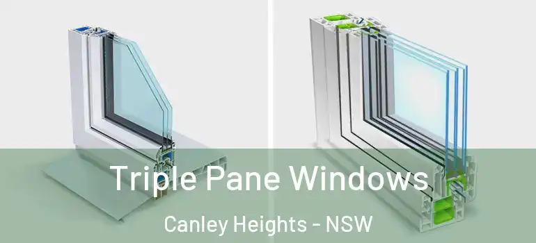 Triple Pane Windows Canley Heights - NSW