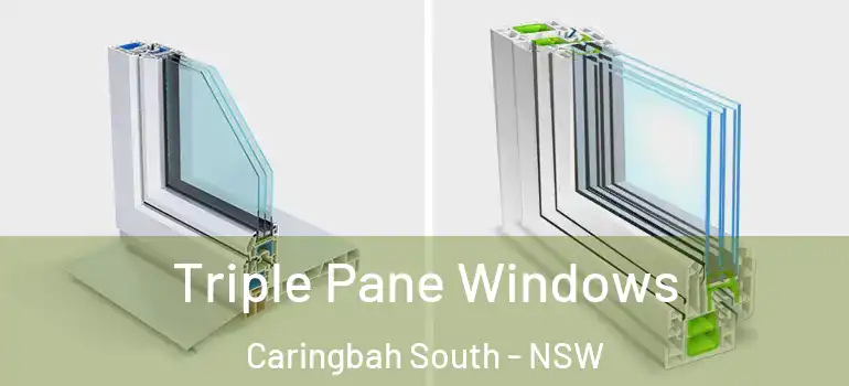 Triple Pane Windows Caringbah South - NSW
