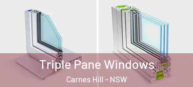 Triple Pane Windows Carnes Hill - NSW