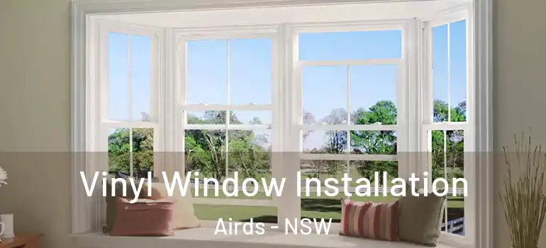 Vinyl Window Installation Airds - NSW