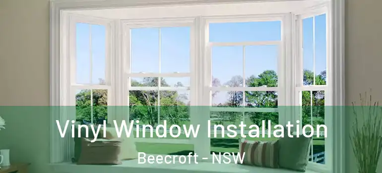  Vinyl Window Installation Beecroft - NSW