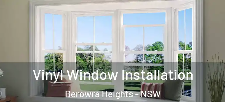 Vinyl Window Installation Berowra Heights - NSW