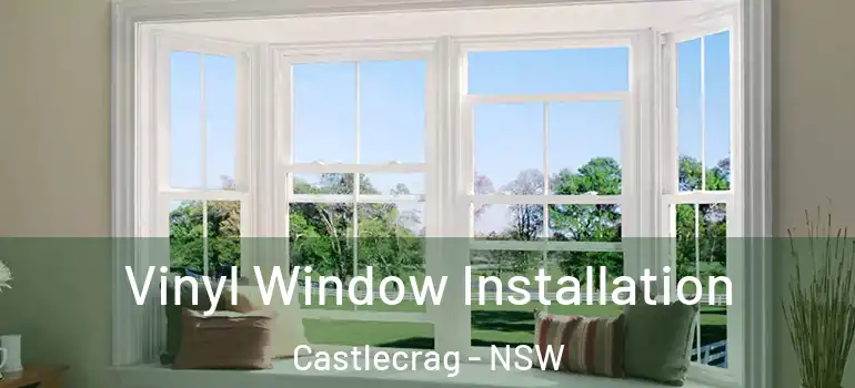 Vinyl Window Installation Castlecrag - NSW