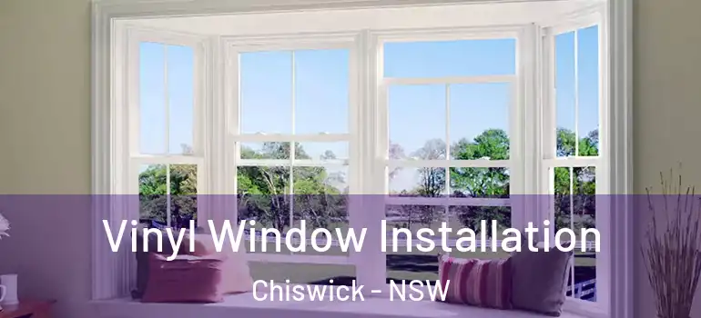 Vinyl Window Installation Chiswick - NSW