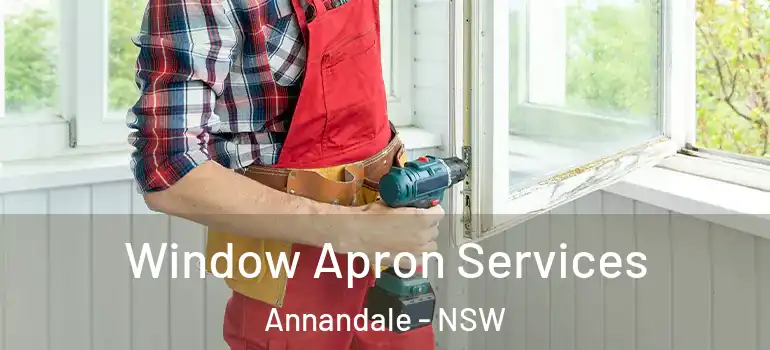 Window Apron Services Annandale - NSW