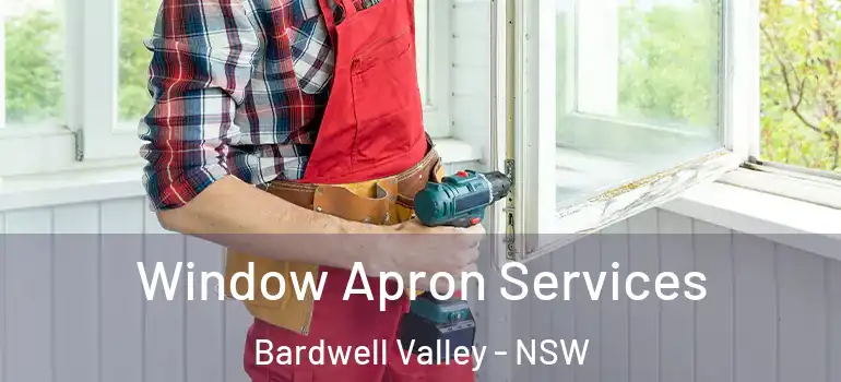 Window Apron Services Bardwell Valley - NSW