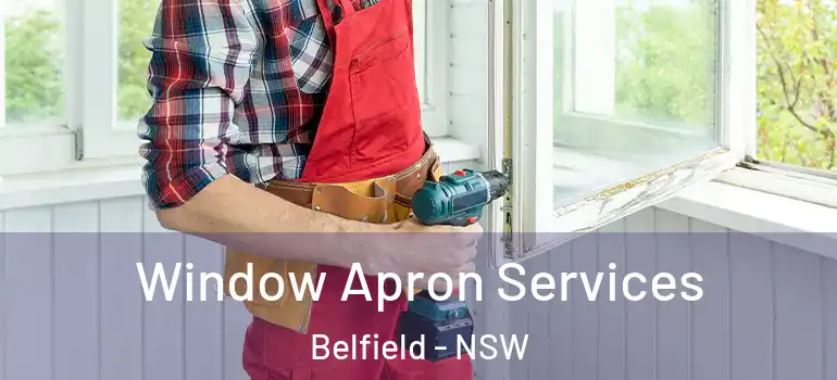 Window Apron Services Belfield - NSW