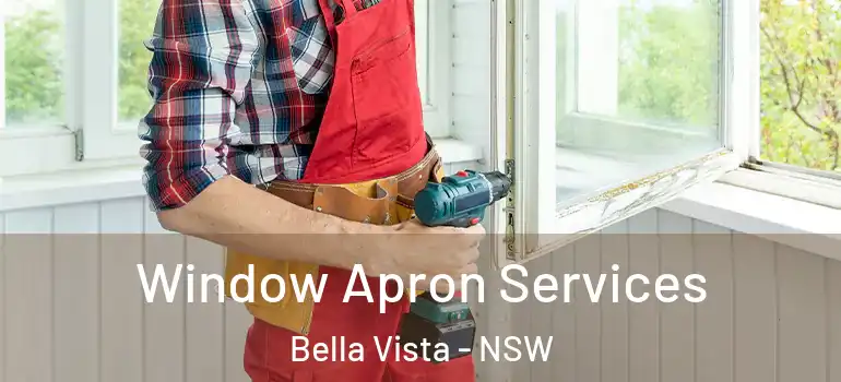 Window Apron Services Bella Vista - NSW