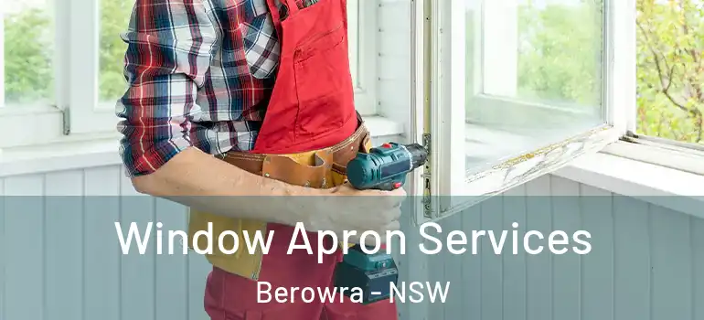 Window Apron Services Berowra - NSW