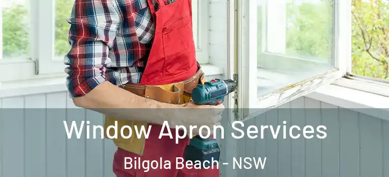 Window Apron Services Bilgola Beach - NSW
