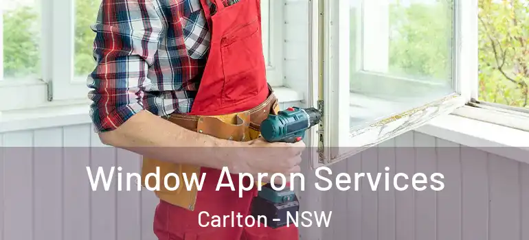 Window Apron Services Carlton - NSW