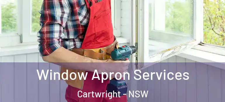  Window Apron Services Cartwright - NSW
