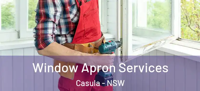 Window Apron Services Casula - NSW