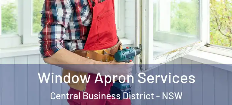 Window Apron Services Central Business District - NSW
