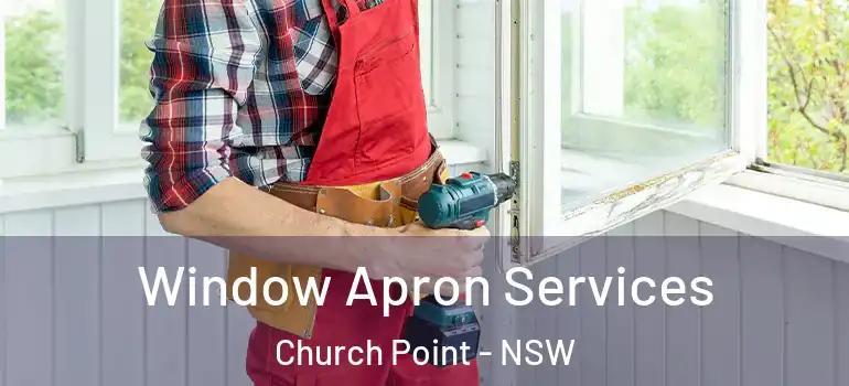 Window Apron Services Church Point - NSW