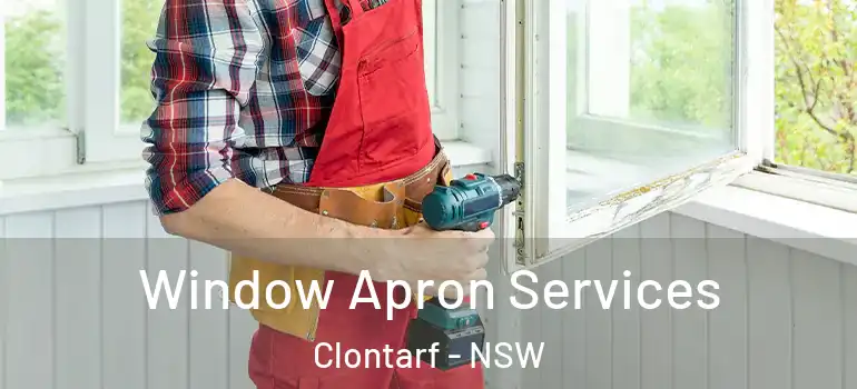 Window Apron Services Clontarf - NSW