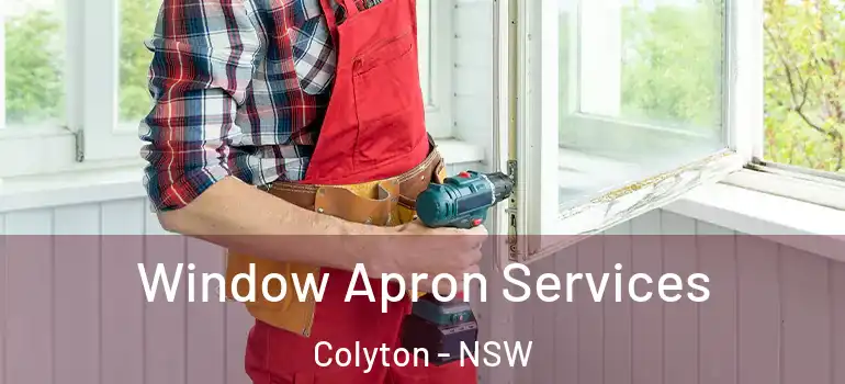 Window Apron Services Colyton - NSW